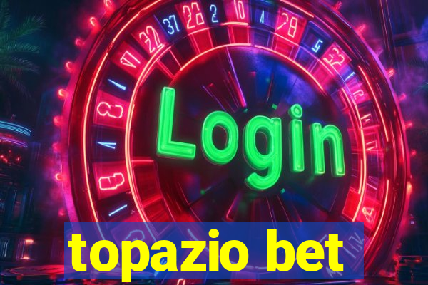 topazio bet